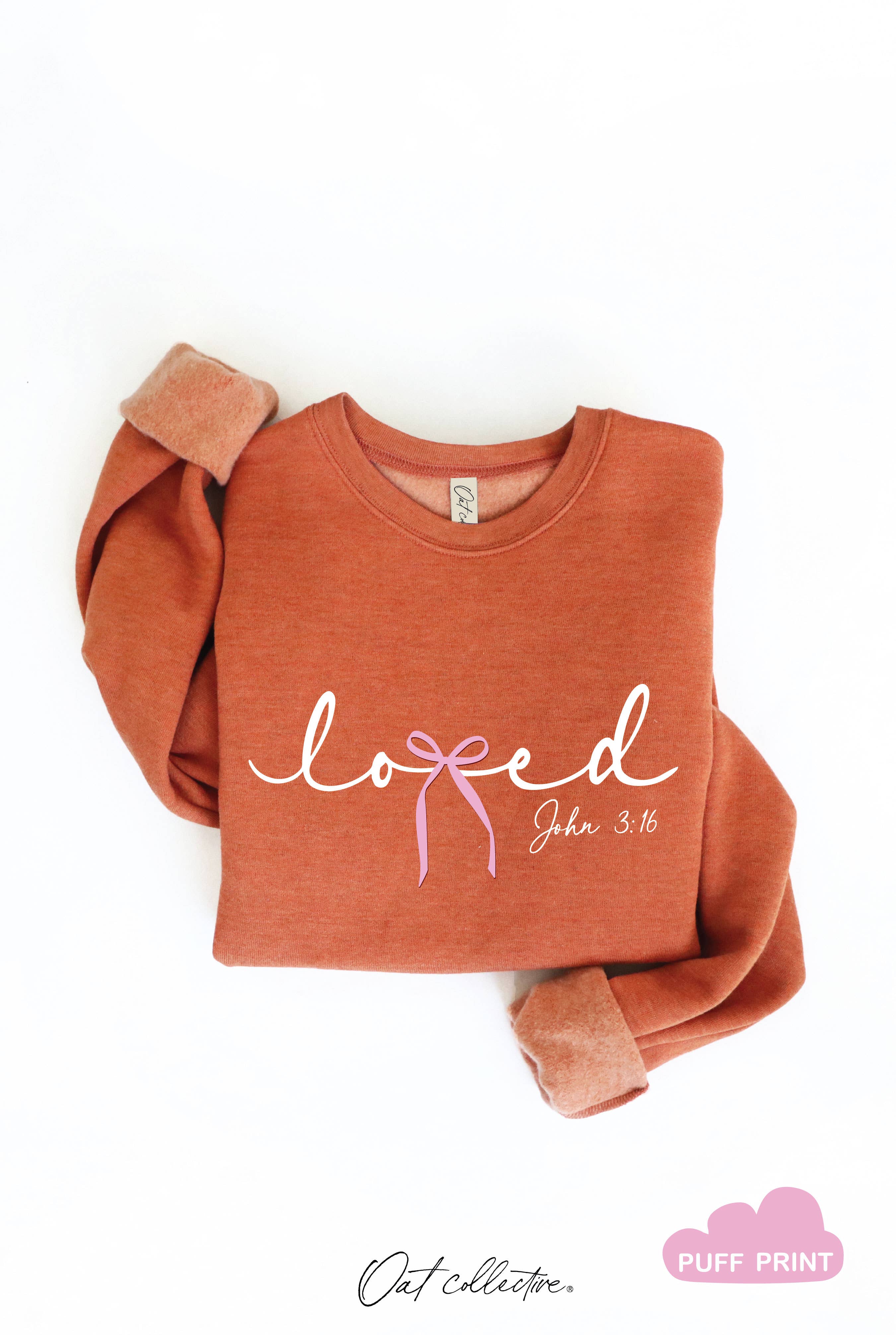 LOVED BOW JOHN 3:16 PUFF Graphic Sweatshirt