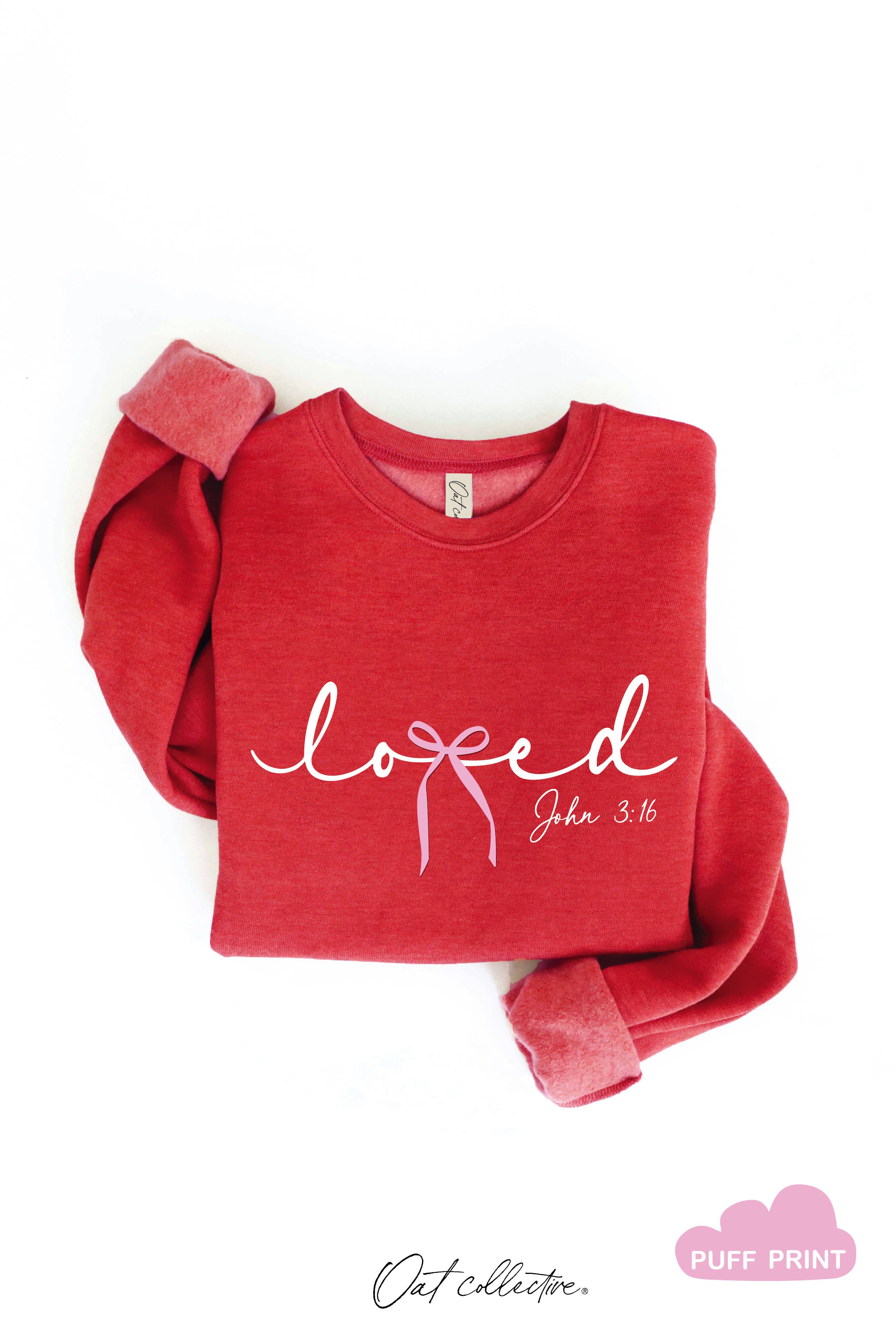 LOVED BOW JOHN 3:16 PUFF Graphic Sweatshirt