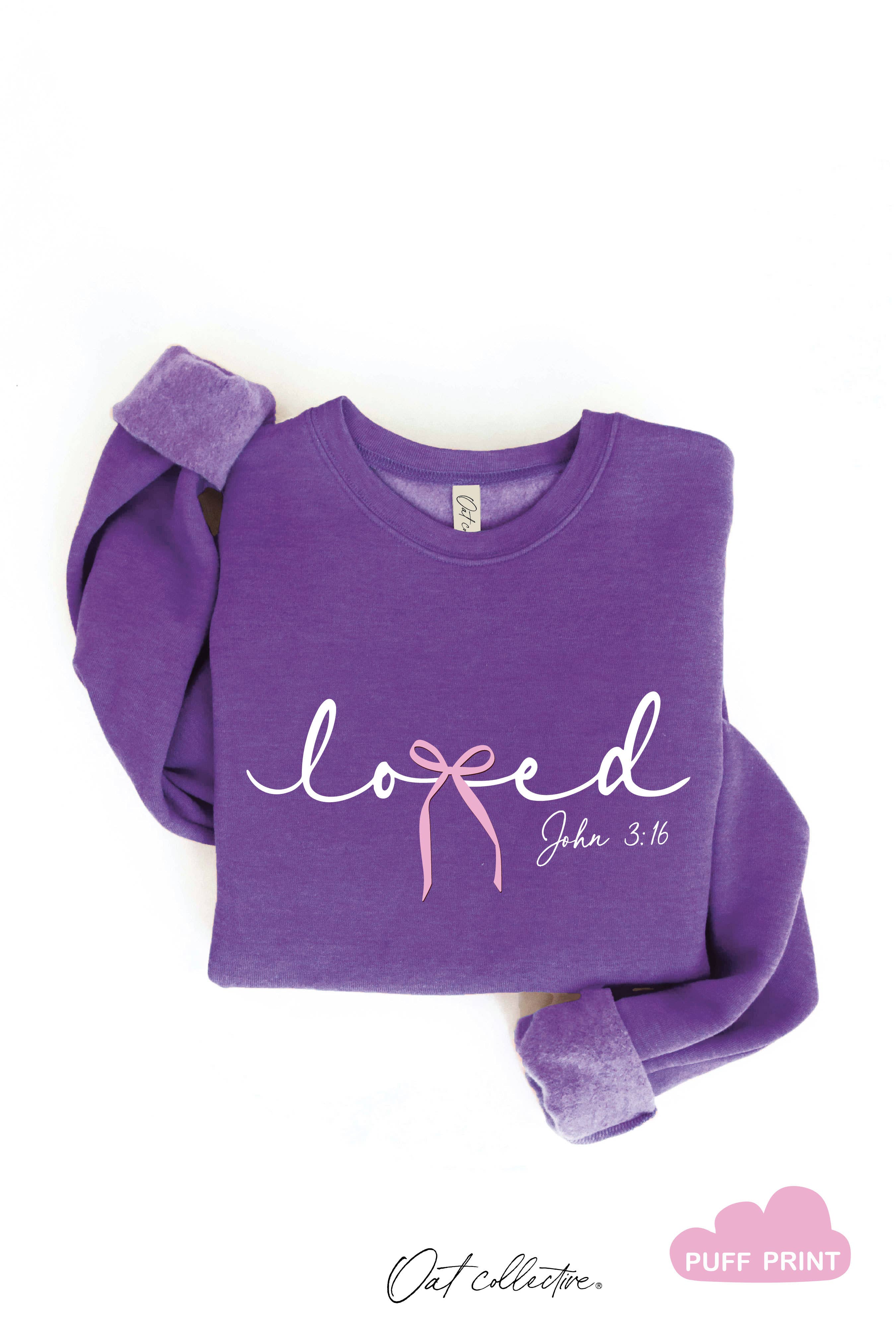 LOVED BOW JOHN 3:16 PUFF Graphic Sweatshirt