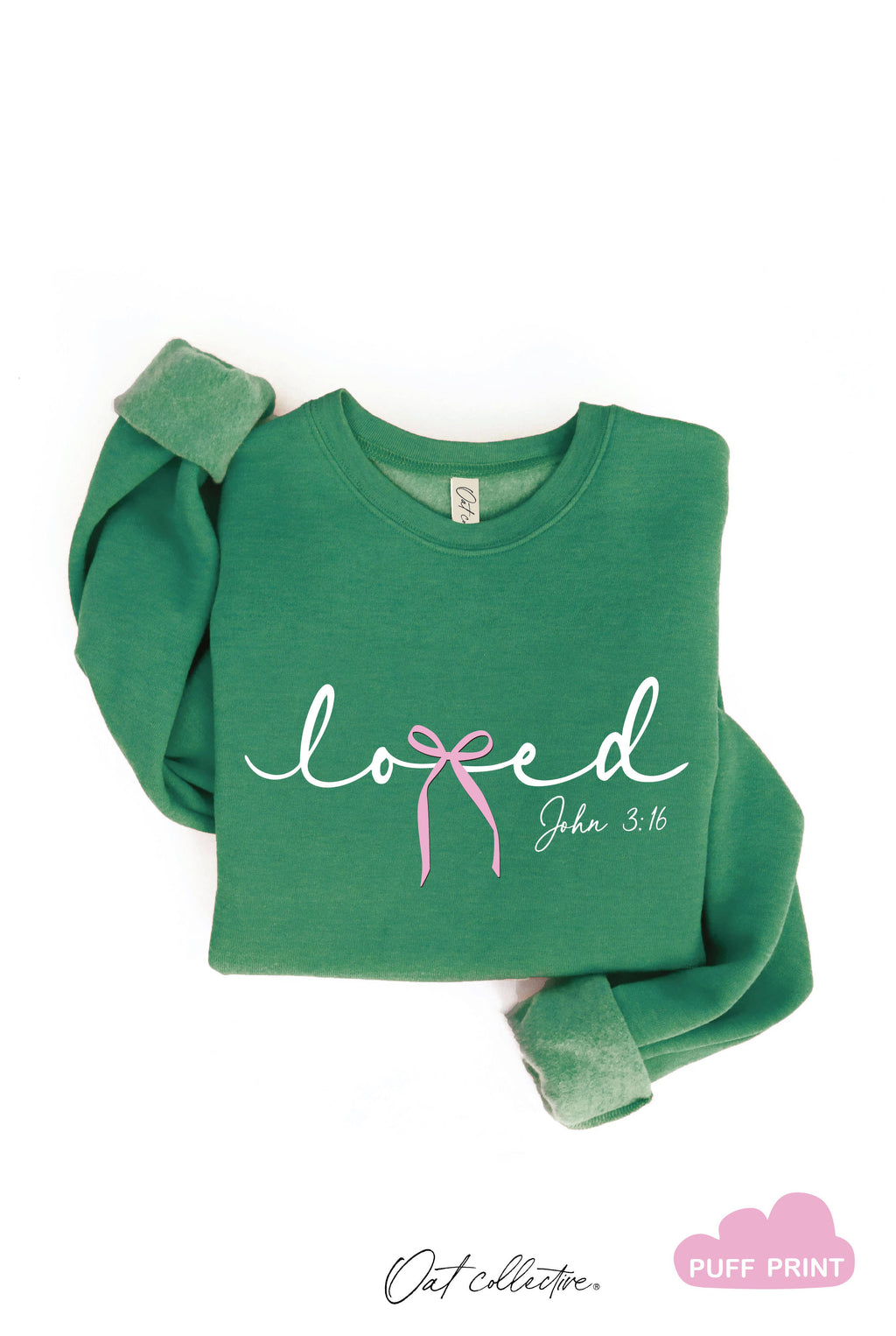 LOVED BOW JOHN 3:16 PUFF Graphic Sweatshirt