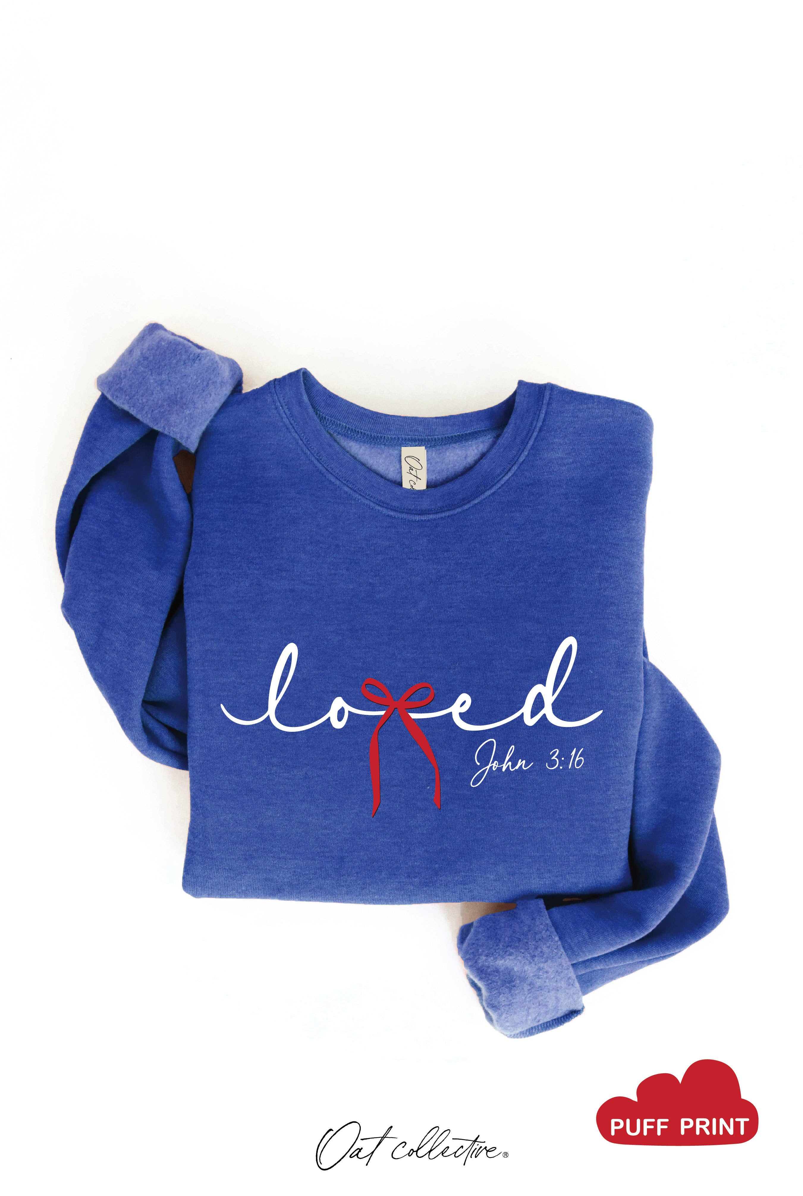 LOVED BOW JOHN 3:16 PUFF Graphic Sweatshirt