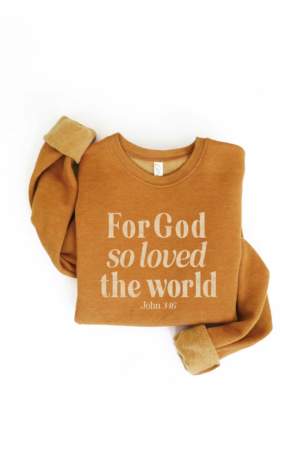 FOR GOD SO LOVED THE WORLD Graphic Sweatshirt
