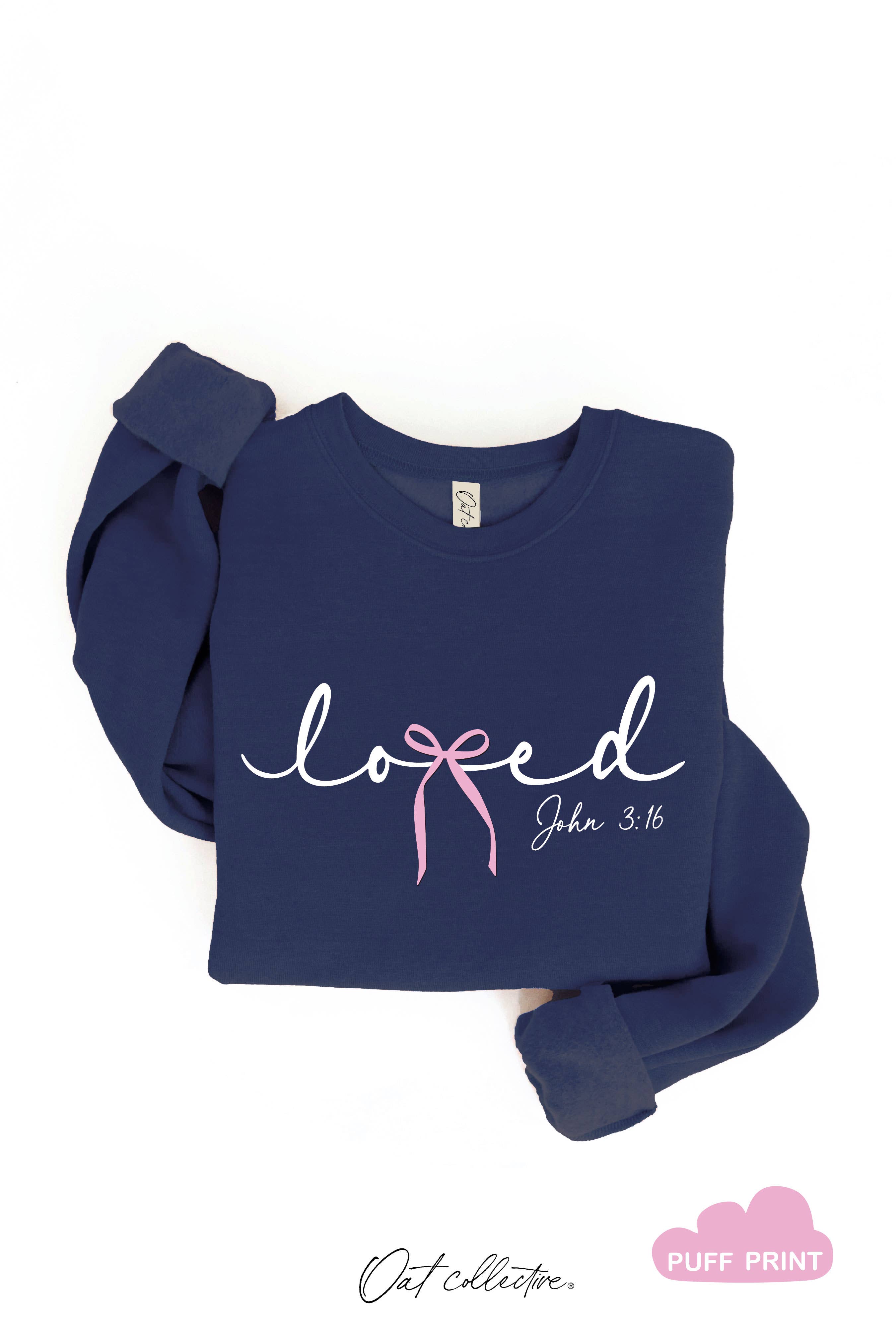 LOVED BOW JOHN 3:16 PUFF Graphic Sweatshirt