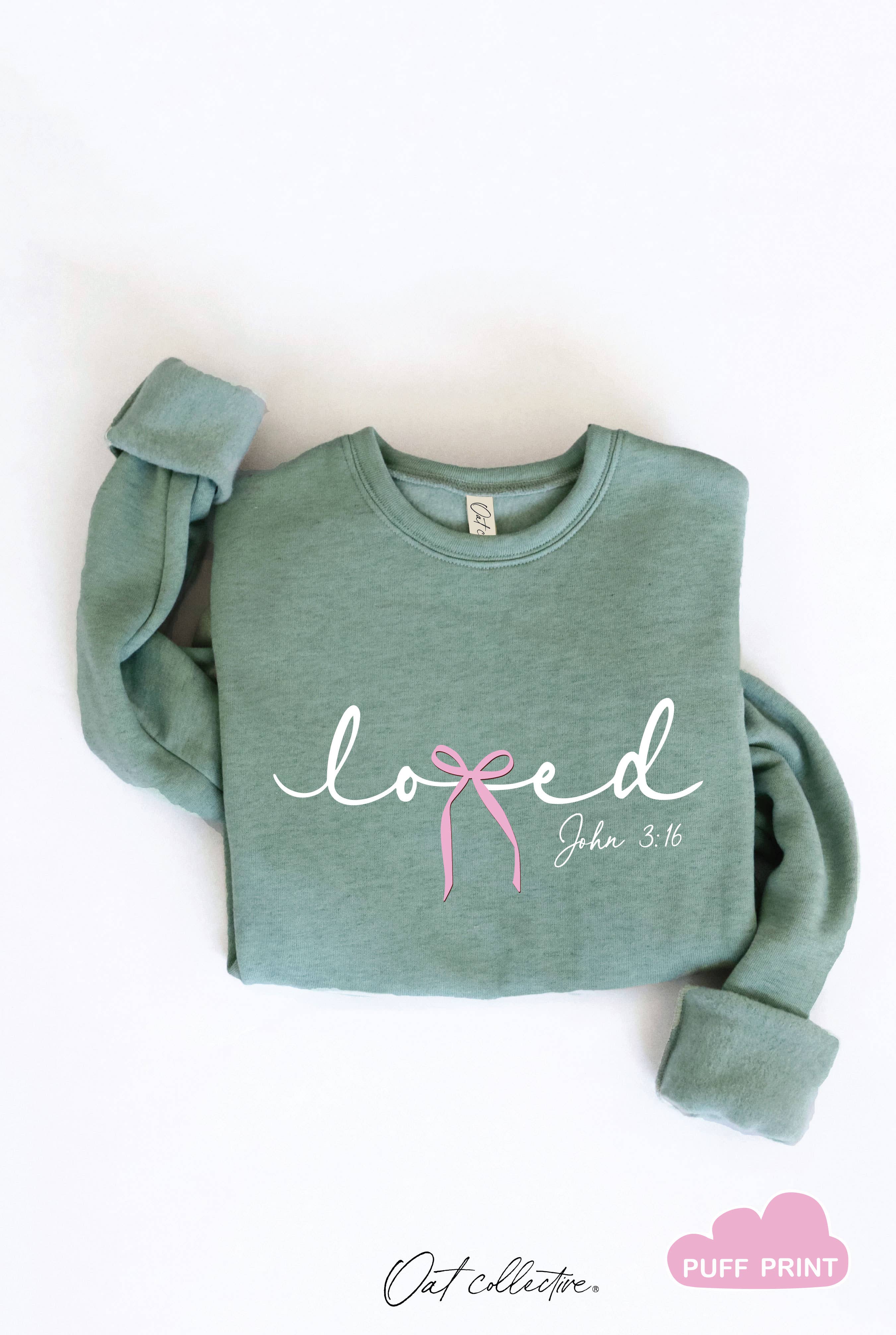 LOVED BOW JOHN 3:16 PUFF Graphic Sweatshirt