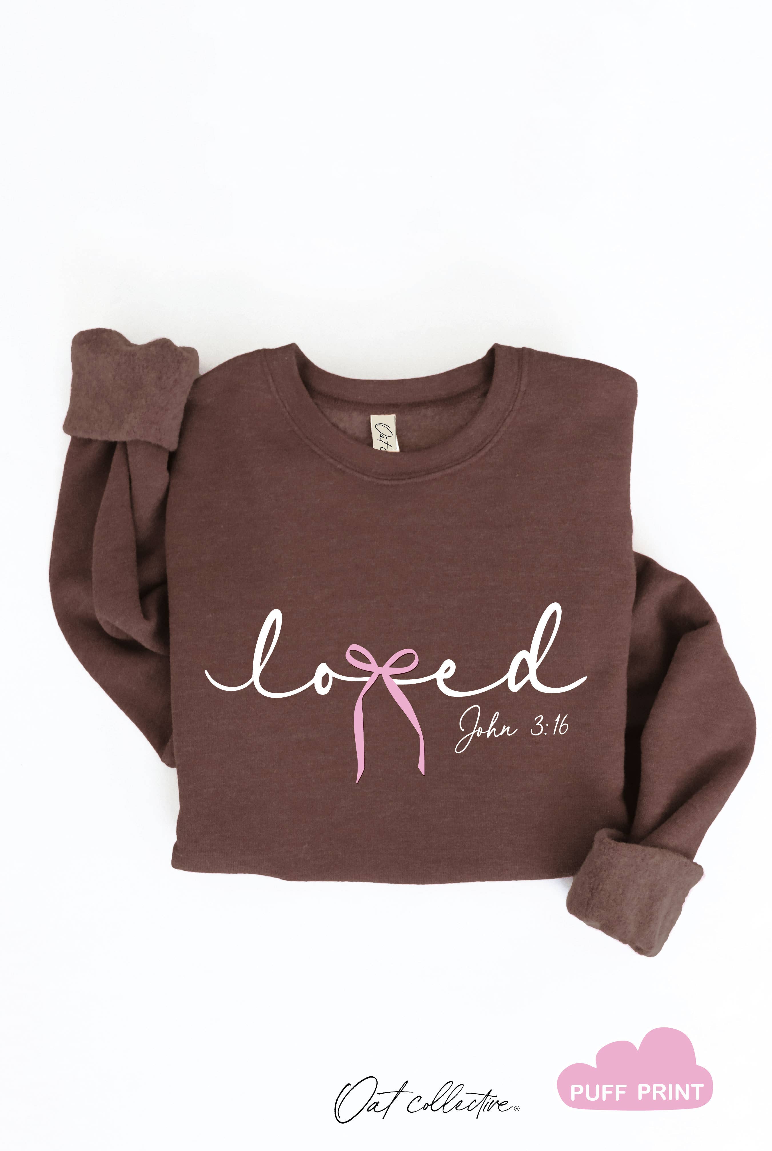 LOVED BOW JOHN 3:16 PUFF Graphic Sweatshirt