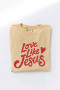 LOVE LIKE JESUS Mineral Washed Graphic Top