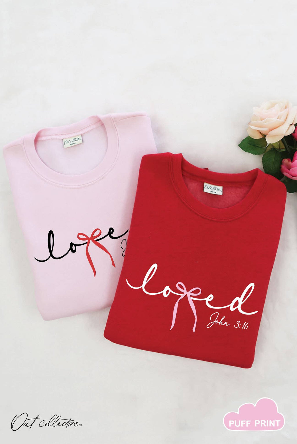 LOVED BOW JOHN 3:16 PUFF Graphic Sweatshirt