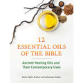 12 Essential Oils of the Bible