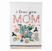 Glory Haus Love you Mom Tea Towel