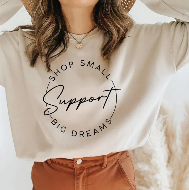 Shop Small Support Big Dreams Tshirt cream